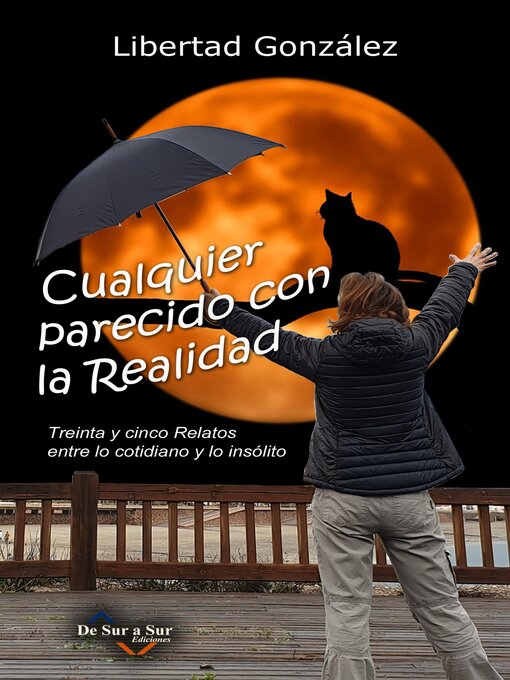 Title details for Cualquier Parecido Con La Realidad by Libertad Gonzalez - Available